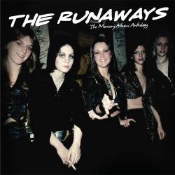 The Runaways : The Mercury Albums Anthology